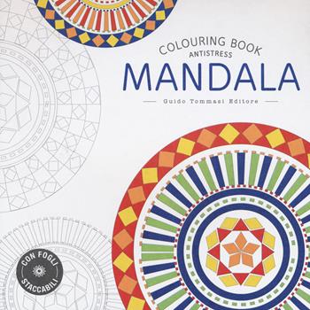 Mandala. Colouring book antistress  - Libro Guido Tommasi Editore-Datanova 2016 | Libraccio.it