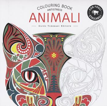 Animali. Colouring book antistress  - Libro Guido Tommasi Editore-Datanova 2016 | Libraccio.it