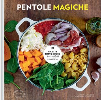 Pentole magiche - Sabrina Fauda-Role - Libro Guido Tommasi Editore-Datanova 2017, Piccoli spuntini | Libraccio.it