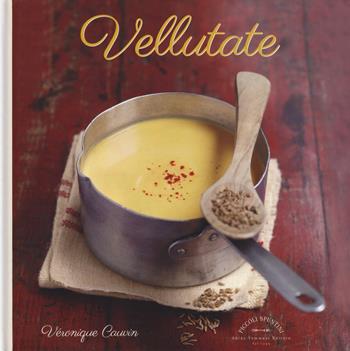 Vellutate - Véronique Cauvin - Libro Guido Tommasi Editore-Datanova 2017, Piccoli spuntini | Libraccio.it