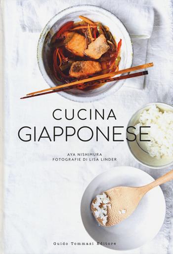 Cucina giapponese - Aya Nishimura - Libro Guido Tommasi Editore-Datanova 2019, Gli illustrati | Libraccio.it