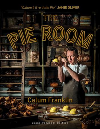 The pie room. Ediz. italiana - Calum Franklin - Libro Guido Tommasi Editore-Datanova 2022, Gli illustrati | Libraccio.it