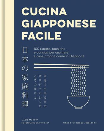 Cucina giapponese facile - Maori Murota - Libro Guido Tommasi Editore-Datanova 2023, Gli illustrati | Libraccio.it