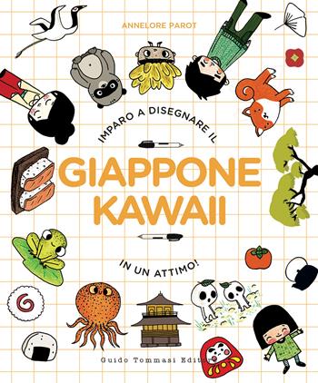 Giappone kawaii - Annelore Parot - Libro Guido Tommasi Editore-Datanova 2024, Colouring Book | Libraccio.it