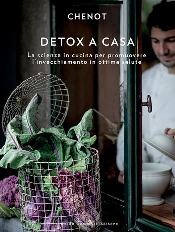 Detox a casa. La scienza in cucina per promuovere l’invecchiamento in ottima salute  - Libro Guido Tommasi Editore-Datanova 2024, Gli illustrati | Libraccio.it