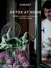 Detox at home. Edible science to promote healthy aging