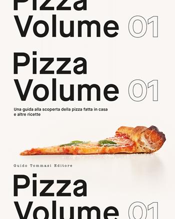 Pizza volume 01 - Tom Gozney - Libro Guido Tommasi Editore-Datanova 2026, Gli illustrati | Libraccio.it