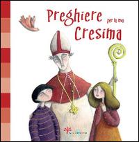 Preghiere per la mia Cresima. Ediz. illustrata - Silvia Vecchini - Libro Il Sicomoro 2016, Nel segreto del tuo cuore | Libraccio.it