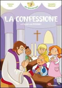 La confessione e il tesoro del perdono! - Francesca Fabris - Libro Il Sicomoro 2016, Alla ricerca del tesoro | Libraccio.it