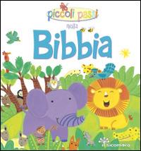 Piccoli passi nella Bibbia - Lois Rock - Libro Il Sicomoro 2014 | Libraccio.it