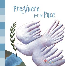 Preghiere per la pace - Silvia Vecchini, Martina Peluso - Libro Il Sicomoro 2019, Nel segreto del tuo cuore | Libraccio.it