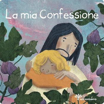 La mia confessione - Francesca Fabris, Serena Gigante - Libro Il Sicomoro 2019, Grazie Gesù | Libraccio.it
