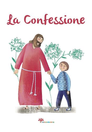 La confessione - Elena Giordano, Elena Giordano - Libro Il Sicomoro 2020, I ricordini | Libraccio.it