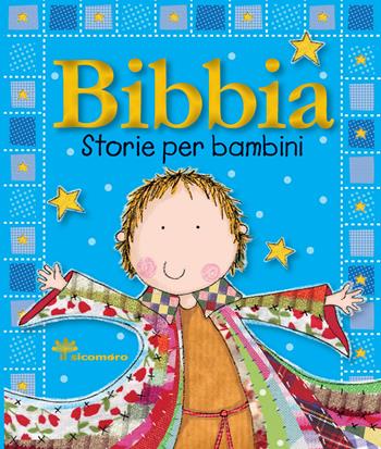 Bibbia. Storie per bambini. Ediz. a colori - Gabrielle Mercer, Lara Ede - Libro Il Sicomoro 2020, Storie dalla Bibbia | Libraccio.it