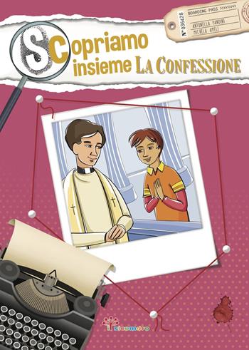 Scopriamo insieme la confessione - Antonella Pandini, Irene Penazzi - Libro Il Sicomoro 2020, I germogli | Libraccio.it