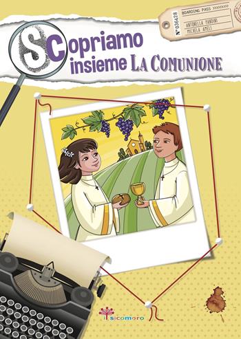 Scopriamo insieme la comunione - Antonella Pandini, Michaela Amelio - Libro Il Sicomoro 2020, I germogli | Libraccio.it