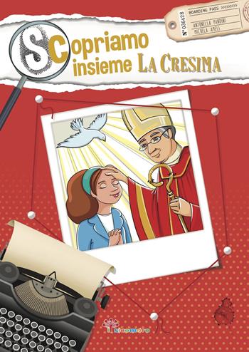 Scopriamo insieme la cresima. Ediz. illustrata - Antonella Pandini, Michela Ameli - Libro Il Sicomoro 2021, I germogli | Libraccio.it