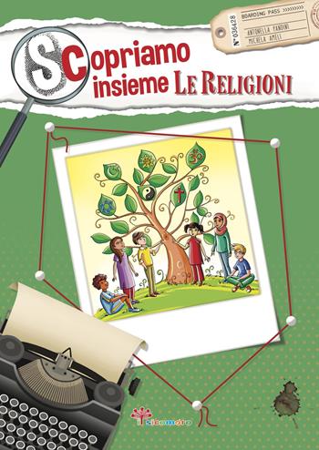 Scopriamo insieme le religioni - Antonella Pandini, Michela Ameli - Libro Il Sicomoro 2021, I germogli | Libraccio.it