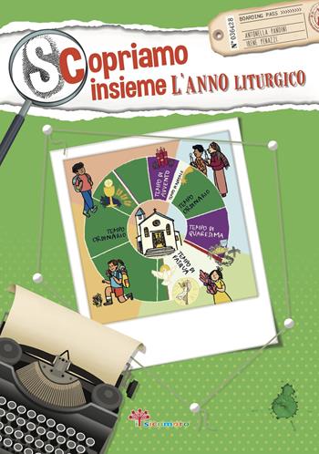 Scopriamo insieme l'anno liturgico - Antonella Pandini, Irene Penazzi - Libro Il Sicomoro 2024, I germogli | Libraccio.it