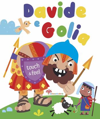 Davide e Golia. Touch & feel - Katherine Walker, Jayne Schofield - Libro Il Sicomoro 2024, Storie dalla Bibbia | Libraccio.it