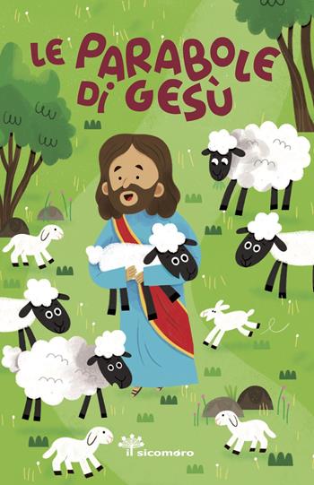 Le parabole di Gesù. Ediz. a colori - Francesca Fabris, Manola Caprini - Libro Il Sicomoro 2025 | Libraccio.it