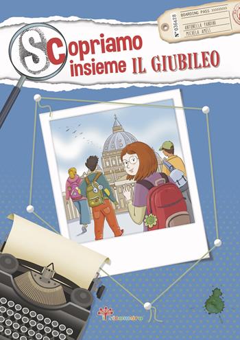 Scopriamo insieme il Giubileo. Ediz. illustrata - Antonella Pandini, Michela Ameli - Libro Il Sicomoro 2024, I germogli | Libraccio.it