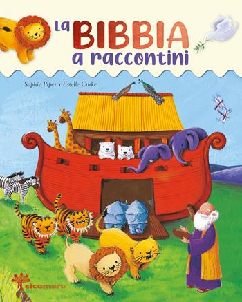 La Bibbia a raccontini - Sophie Piper, Estelle Corke - Libro Il Sicomoro 2025, Storie dalla Bibbia | Libraccio.it