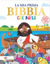 La mia prima Bibbia che parla. Ediz. a colori
