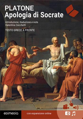 Apologia di Socrate. Testo greco a fronte. - Platone - Libro Edimedia (Firenze) 2017, Classici greci e latini | Libraccio.it