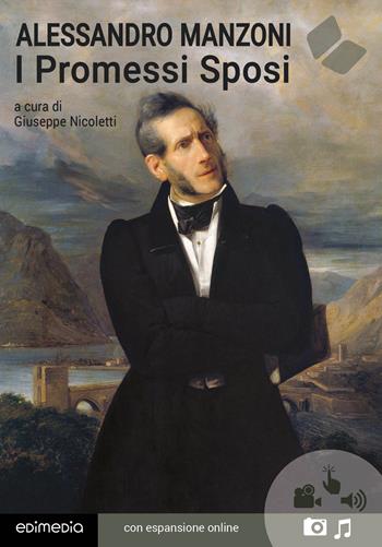 I promessi sposi - Alessandro Manzoni - Libro Edimedia (Firenze) 2020, Grandi classici della letteratura | Libraccio.it