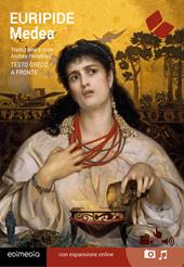 Medea. Testo greco a fronte. Con espansione online