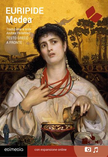 Medea. Testo greco a fronte. - Euripide - Libro Edimedia (Firenze) 2020, Classici greci e latini | Libraccio.it
