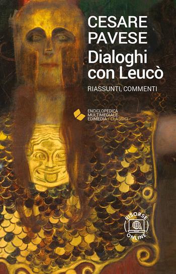 Dialoghi con Leucò. - Cesare Pavese - Libro Edimedia (Firenze) 2022, EME. Enciclopedica Multimediale Edimedia | Libraccio.it