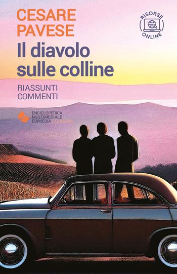 Il diavolo sulle colline. - Cesare Pavese - Libro Edimedia (Firenze) 2022, EME. Enciclopedica Multimediale Edimedia | Libraccio.it