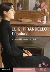 L'esclusa. Con espansione online