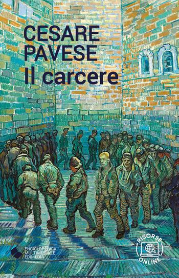 Il carcere. - Cesare Pavese - Libro Edimedia (Firenze) 2023, EME. Enciclopedica Multimediale Edimedia | Libraccio.it