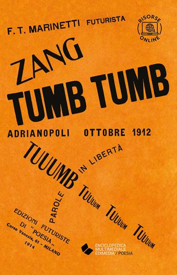Zang tumb tumb. - Filippo Tommaso Marinetti - Libro Edimedia (Firenze) 2023, EME. Enciclopedica Multimediale Edimedia | Libraccio.it