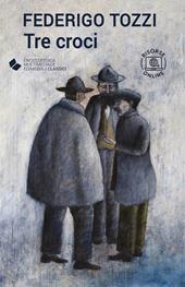 Tre croci. Con espansione online