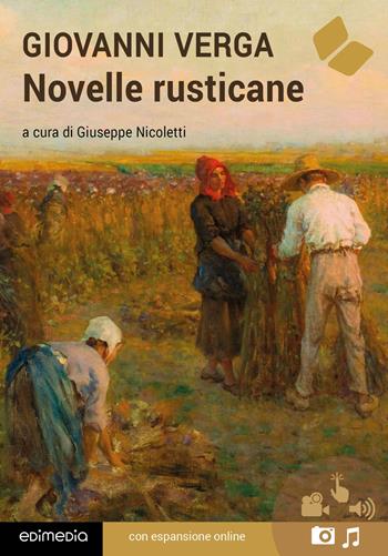 Novelle rusticane. - Giovanni Verga - Libro Edimedia (Firenze) 2025, Grandi classici della letteratura | Libraccio.it
