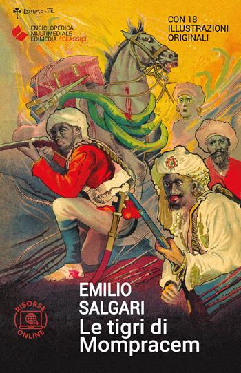 Le tigri di Mompracem. Con risorse online - Emilio Salgari - Libro Edimedia (Firenze) 2026, EME. Enciclopedica Multimediale Edimedia | Libraccio.it