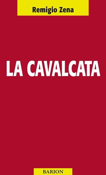 La cavalcata - Remigio Zena - Libro Barion 2013, Pugni | Libraccio.it