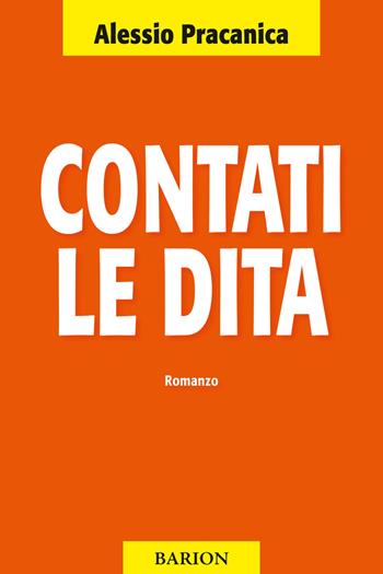 Contati le dita. Una fiaba elettorale - Alessio Pracanica - Libro Barion 2015 | Libraccio.it