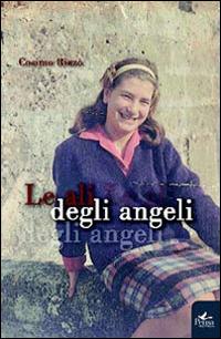 Le ali degli angeli - Cosimo Rizzo - Libro Pensa Multimedia 2013, Forma criminis | Libraccio.it
