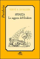 Spinoza. La saggezza dell'Occidente