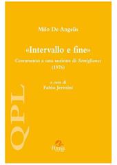 Milo De Angelis. «Intervallo e fine». Commento a una sezione di «Somiglianze» (1976)