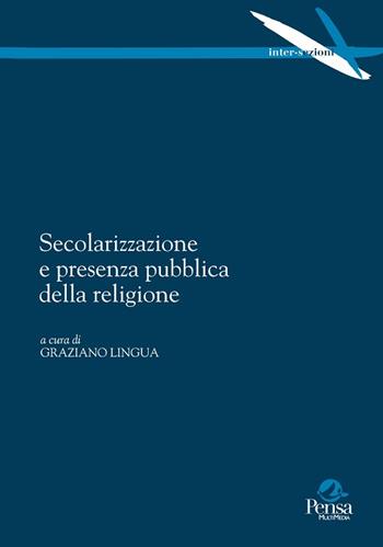Secolarizzazione e presenza pubblica della religione  - Libro Pensa Multimedia 2015, Intersezioni | Libraccio.it