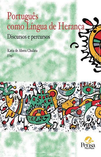 Português como lingua de herança. Discursos e percursos  - Libro Pensa Multimedia 2015, Forma criminis | Libraccio.it