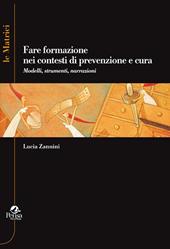 Fare formazione nei contesti di prevenzione e cura. Modelli, strumenti, narrazioni