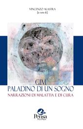 GIM paladino di un sogno. Narrazioni di malattia e di cura