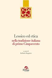 Lessico ed etica nella tradizione italiana di primo cinquecento